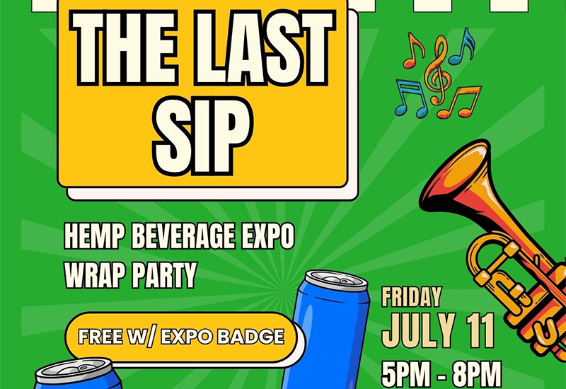 The Last Sip: Hemp Beverage Expo Wrap Party & Industry Mixer